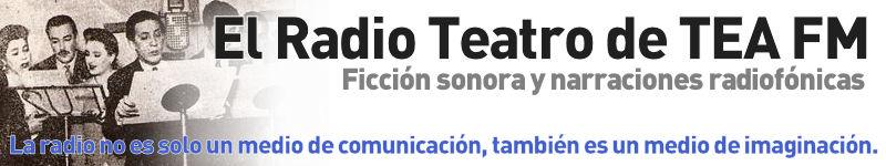 El radioteatro de TEA FM